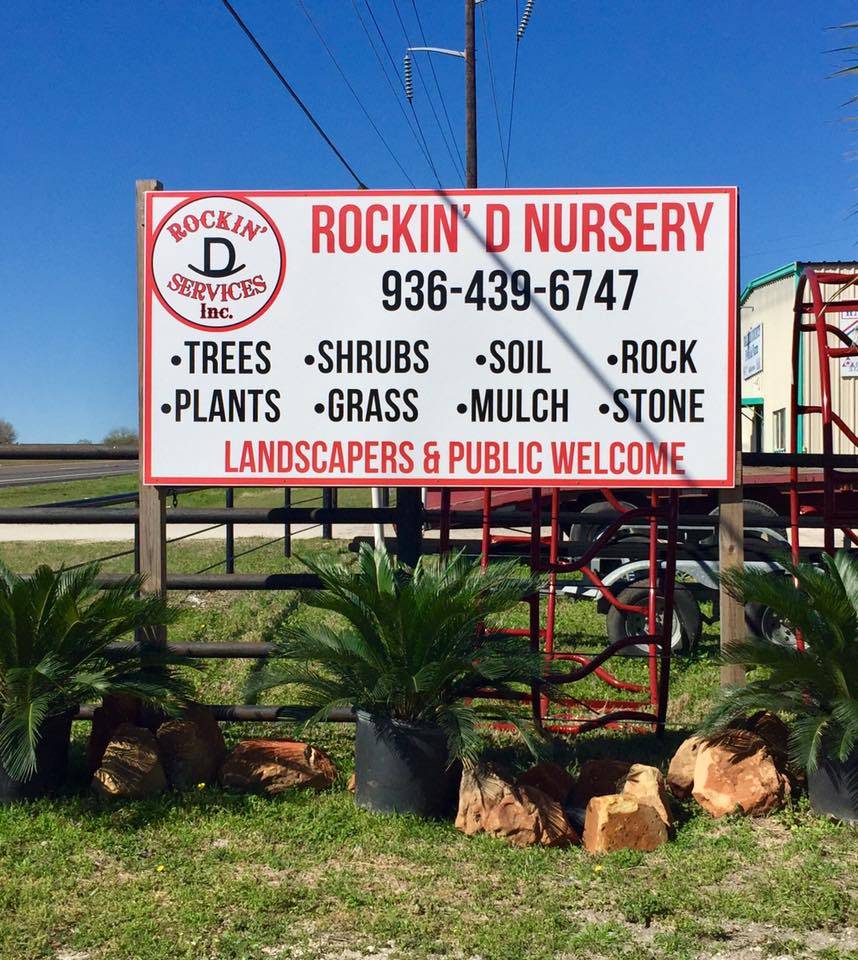 Rockin' D Nursery roadside sign advertising trees, shrubs, soil, rock, plants, and mulch at our Huntsville, TX location
